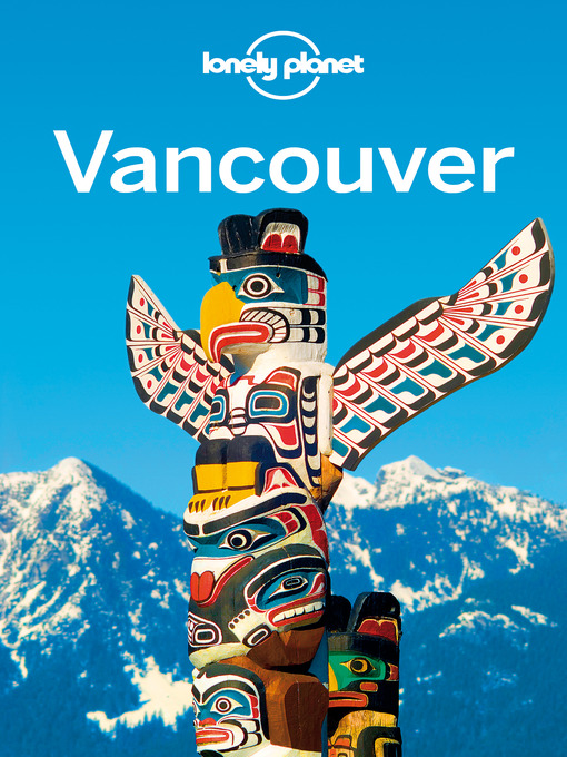 Title details for Vancouver Travel Guide by Lonely Planet - Available